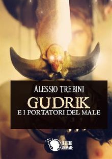 Gudrik e i portatori del male