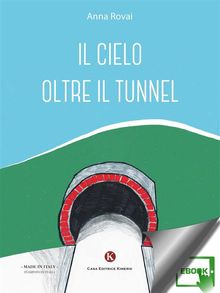 Il cielo oltre il tunnel