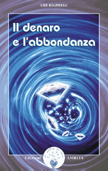 Il denaro e labbondanza