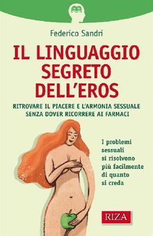 Il linguaggio segreto dell'eros