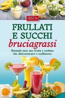 Frullati e succhi bruciagrassi