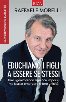 Educhiamo i figli a essere se stessi