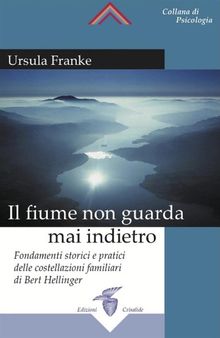 Il Fiume non guarda mai indietro