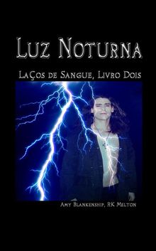 Luz Noturna (Laos De Sangue, Livro Dois)