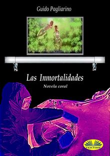 Las Inmortalidades