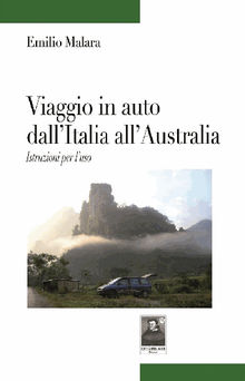 Viaggio in auto dall'Italia all'Australia. Istruzioni per l'uso