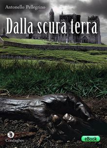 Dalla scura terra