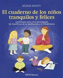 El cuaderno de los nios tranquilos y felices