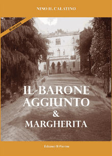 Il Barone aggiunto  &  Margherita