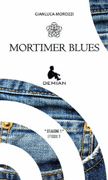 Demian. Stagione 1. Episodio 11. Mortimer Blues