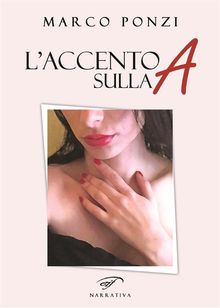 L'accento sulla A