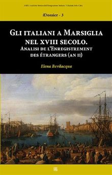 Gli Italiani a Marsiglia nel XVIII secolo