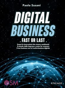 Digital Business: Fast or Last