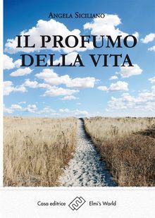 Il profumo della vita