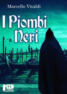 I Piombi Neri