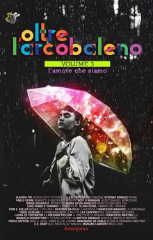 Oltre larcobaleno Vol 3