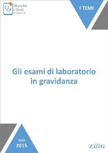 Gli esami di laboratorio in gravidanza