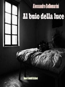 Al buio della luce