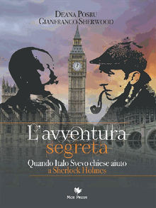 Lavventura segreta. Quando Italo Svevo chiese aiuto a Sherlock Holmes