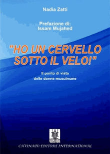 "Ho un cervello sotto il velo!"