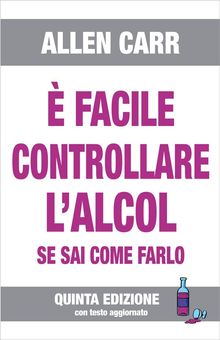  FACILE CONTROLLARE L'ALCOL se sai come farlo