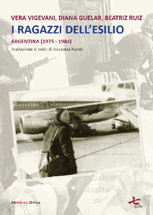 I ragazzi dell'esilio (Argentina 1975-1984)