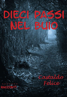 Dieci passi nel buio