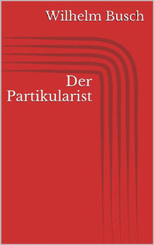 Der Partikularist