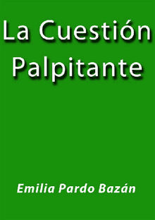 La cuestin palpitante