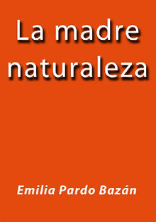 La madre naturaleza