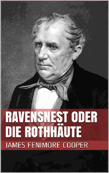 Ravensnest oder die Rothhute