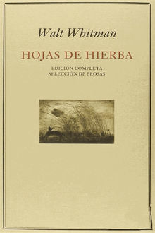 Hojas de hierba  &  Seleccin de prosas