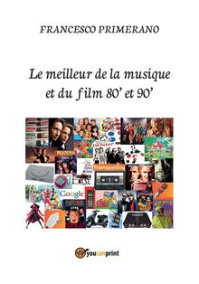 Le meilleur de la musique et du film 80' et 90'