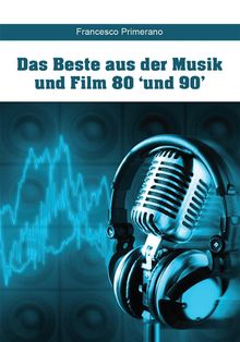 Das Beste aus der Musik und Film 80 'und 90'