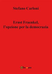 Ernst Fraenkel, l'opzione per la democrazia