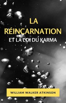 La rincarnation et la loi du karma (traduit)