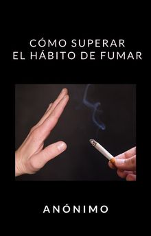 Cmo superar el hbito de fumar (traducido)