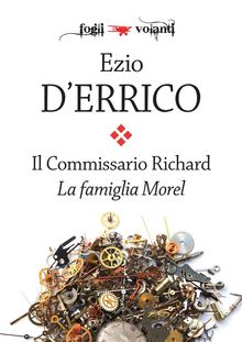 Il commissario Richard. La famiglia Morel