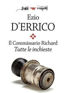 Il commissario Richard. Tutte le inchieste