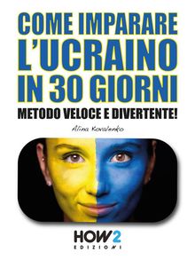 Come Imparare lUcraino in 30 Giorni