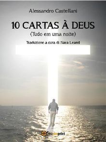 10 Cartas  Deus (Tudo em uma noite)