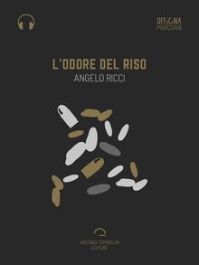 L'odore del riso (Audio-eBook)