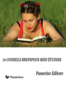 70 conseils brefs pour bien tudier