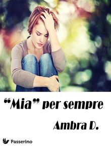 "Mia" per sempre