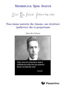 Non siamo materia che rimane, ma strutture (patterns) che si perpetuano