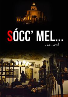 Socc'mel... che notte!