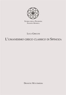 L'umanesimo greco classico di Spinoza