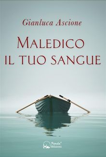 Maledico il tuo sangue