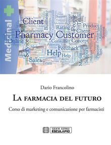 La Farmacia del Futuro.