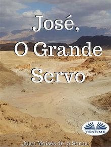 Jos, O Grande Servo